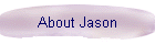 About Jason