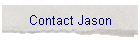 Contact Jason